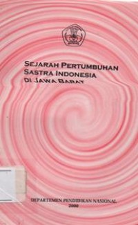 Sejarah Pertumbuhan Sastra Indonesia di Jawa Barat