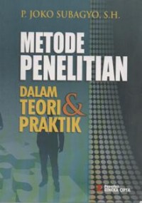 Metode Penelitian Dalam Teori dan Praktek