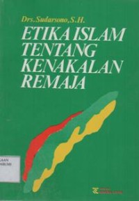 Etika Islam Tentang Kenakalan Remaja