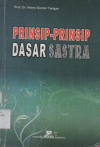 Prinsip-Prinsip Dasar Sastra