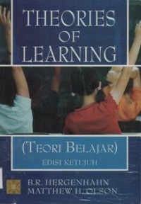 Theories Of Learning : Teori Belajar