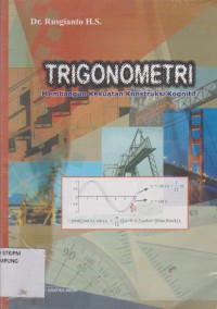 Trigonometri ; Membangun Kekuatan Konstruksi Kognitif