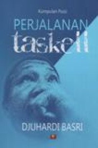 Kumpulan Puisi; Perjalanan Taskell