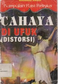 Cahaya Di Ufuk: Distorsi