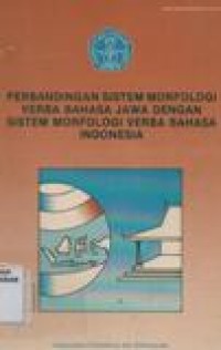 Perbandingan Sistem Morfologi Verba Bahasa Jawa Dengan Sistem Morfologi Verba Bahasa Indonesia