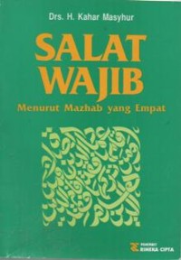 Salat Wajib: Menurut Mazhab yang Empat