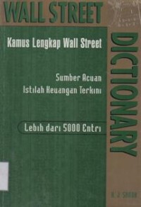 Wall Street Dictionary; kamus Lengkap Wall Street